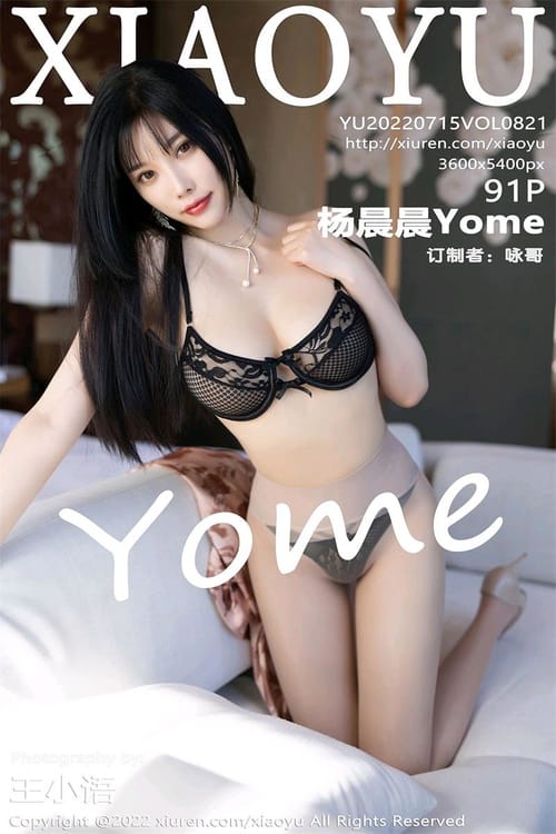 [XIAOYU语画界]2022.07.15 VOL.821 杨晨晨Yome[91+1P／809MB]-1