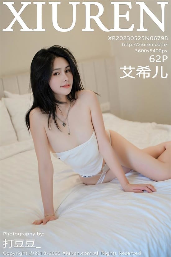 [Xiuren秀人网]2023.05.25 NO.6798 艾希儿[62+1P／498MB]-1