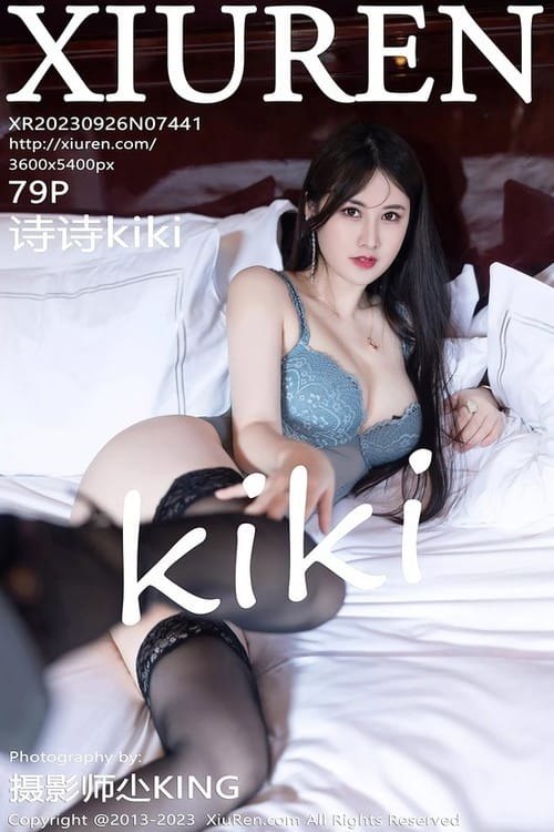 [XiuRen秀人网] 2023.09.26 No.7441 诗诗kiki 美腿丰腴[80P/781MB]-1